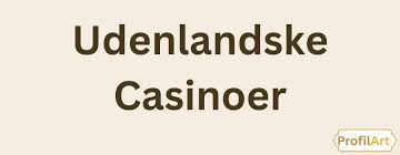 Casinoer Uden Dansk Licens Fordele og Ulemper