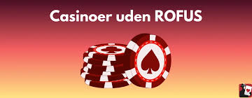 Online Casino Uden ROFUS En Guide Til Spiloplevelser 1179873786