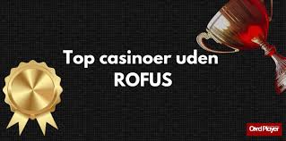 Online Casino Uden ROFUS En Guide Til Spiloplevelser 1179873786